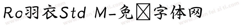 Ro羽衣Std M字体转换